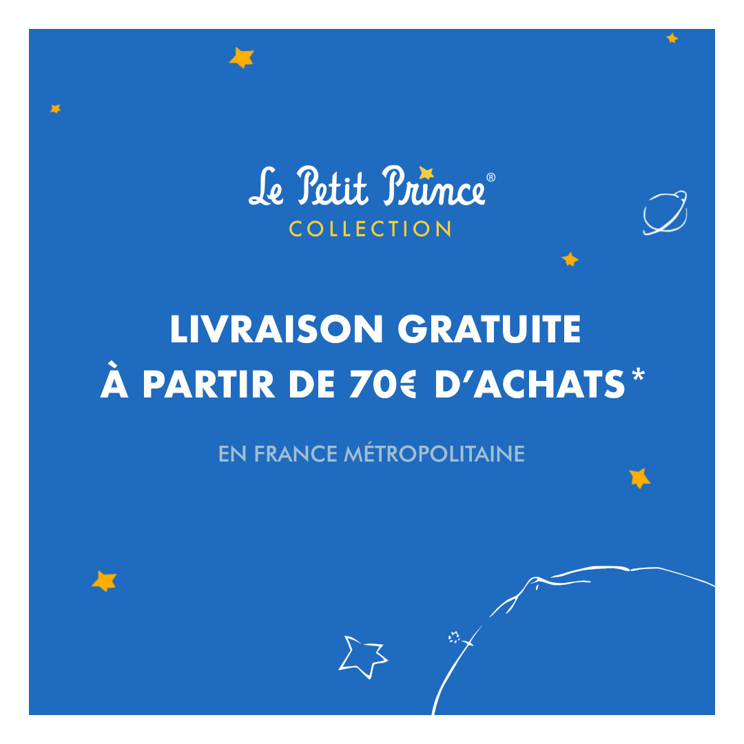Frais de port offerts à partir de 70€ sur Le Petit Prince Collection